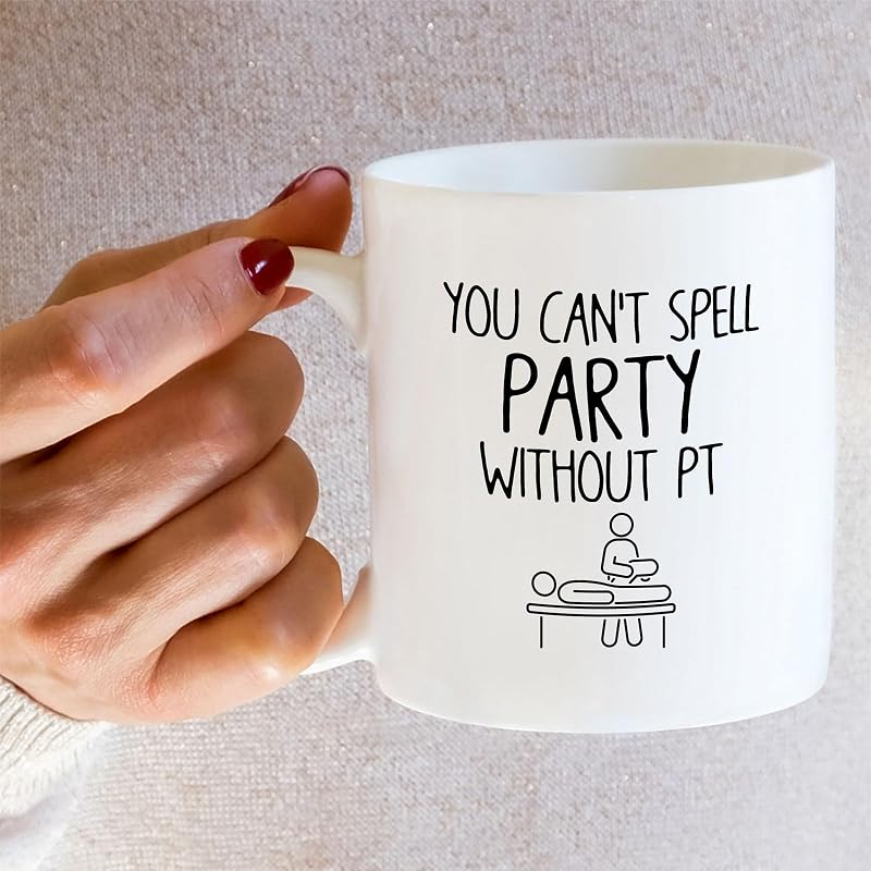 Funny Physical Therapist Coffee Mug - 11 oz White Ceramic Gift