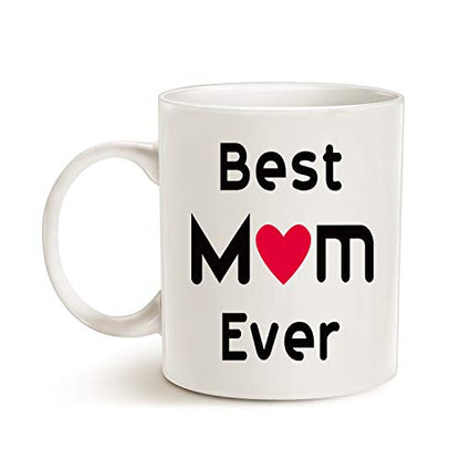 Funny Mom Coffee Mug 11 Oz - Best Mom Ever Gift for Mother Sister Wife