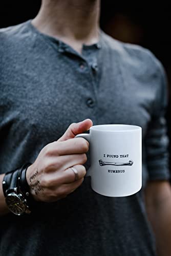 Funny Humerus Ceramic Mug 11oz - Science, Anatomy, Doctor Gift