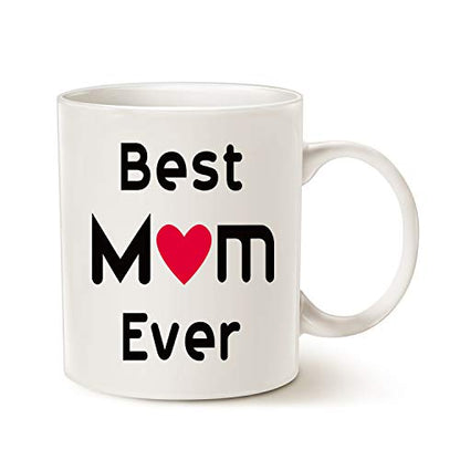 Funny Mom Coffee Mug 11 Oz - Best Mom Ever Gift for Mother Sister Wife