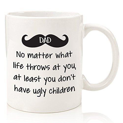 Dad Mug 02 - Funny Ugly Children Coffee Mug - Dad Gifts from Kids