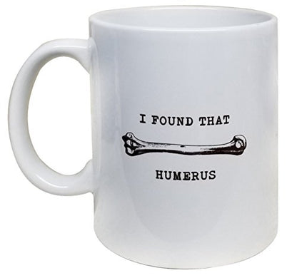 Funny Humerus Ceramic Mug 11oz - Science, Anatomy, Doctor Gift