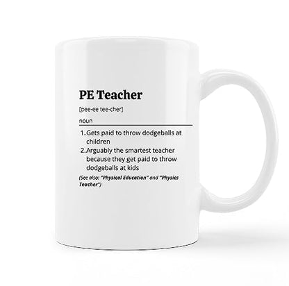 PE Teacher Ceramic Mug 11oz Coffee Tea Cup with Handle - Minimalist Design