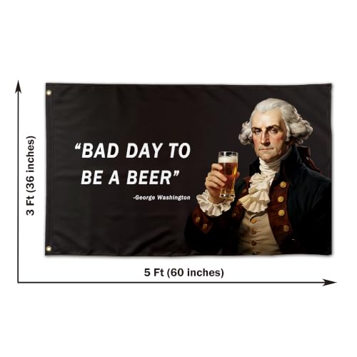 Funny Beer Day Flag - Bad Day To Be A Beer Quote Banner for Mancave & Dorm - Variation of F-baddayGblack