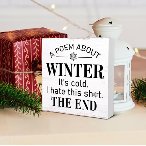 Farmhouse Winter Wooden Sign - Funny Winter Wood Block Tabletop Decor - 5x5 Inches - Variation of THIS listing