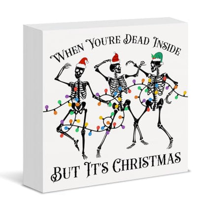 Funny Christmas Skeleton Sign Decor - Dead Inside But It's Christmas Wood Block - Skeleton 01