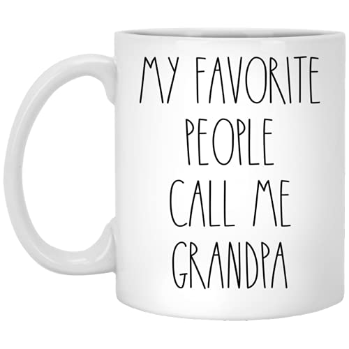 Grandpa Coffee Mug 11oz - My Favorite People Call Me Grandpa Rae Dunn Style