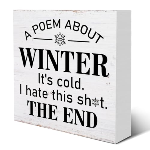 Farmhouse Winter Wooden Sign - Funny Winter Wood Block Tabletop Decor - 5x5 Inches - Variation of THIS listing