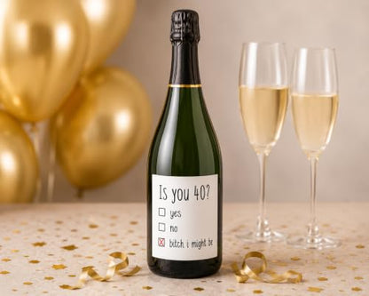 Champagne Bottle Sticker 4.25 x 3.25 Inches Funny 40th Birthday Gift for Men Women - Variation of THIS listing
