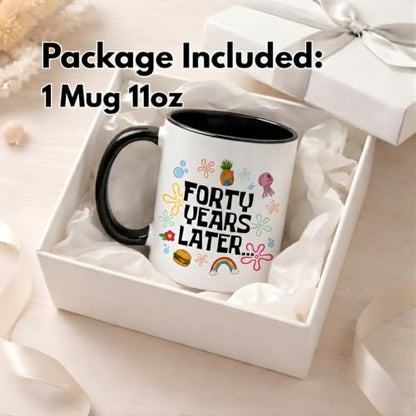 40th Birthday Gift for Women - 11oz 'Forty Years Later' Coffee Mug - Variation of This Listing