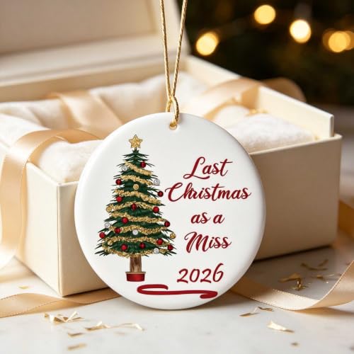 2026 Last Christmas as a Miss Ornament Keepsake for Bride - T04