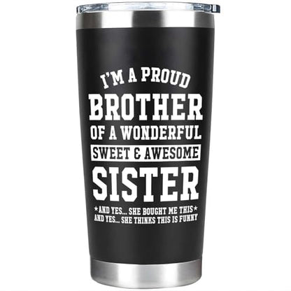 Proud Brother Tumbler 20oz - Sister Gift, Father's Day, Christmas Gift