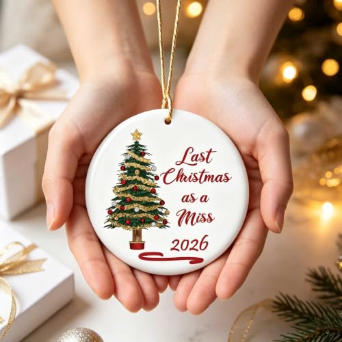 2026 Last Christmas as a Miss Ornament Keepsake for Bride - T04