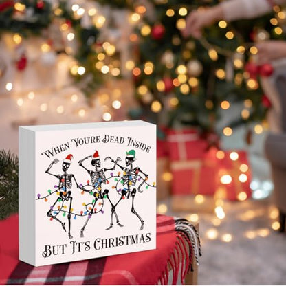 Funny Christmas Skeleton Sign Decor - Dead Inside But It's Christmas Wood Block - Skeleton 01