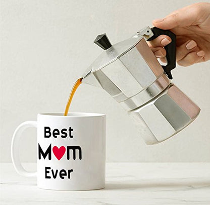 Funny Mom Coffee Mug 11 Oz - Best Mom Ever Gift for Mother Sister Wife