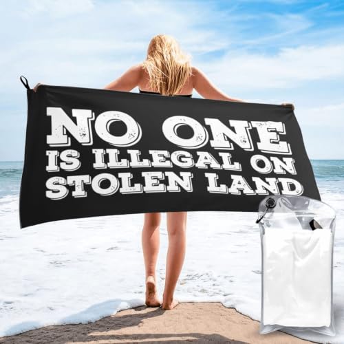 Extra Large Funny Bath Towel - No One Is Illegal On Stolen Land, 27.5 x 55 Inches, Lightweight & Quick Dry, Soft & Absorbent, White