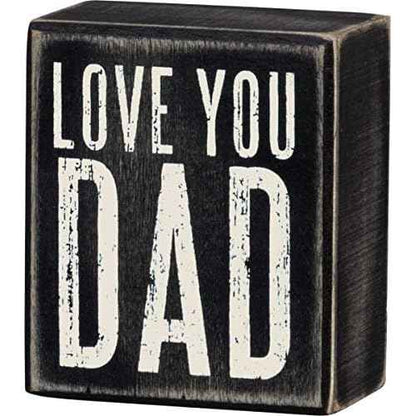Primitives by Kathy 21748 Classic, Box Sign, Love You Dad