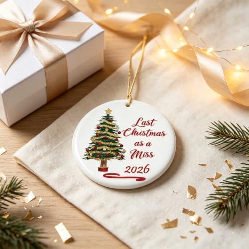 2026 Last Christmas as a Miss Ornament Keepsake for Bride - T04