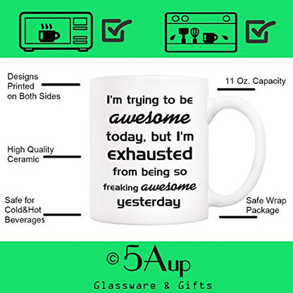 Funny Christmas Coffee Mug - Be Exhausted from Being Awesome - 11oz Ceramic Cup