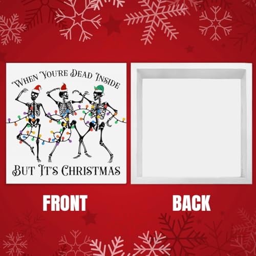 Funny Christmas Skeleton Sign Decor - Dead Inside But It's Christmas Wood Block - Skeleton 01