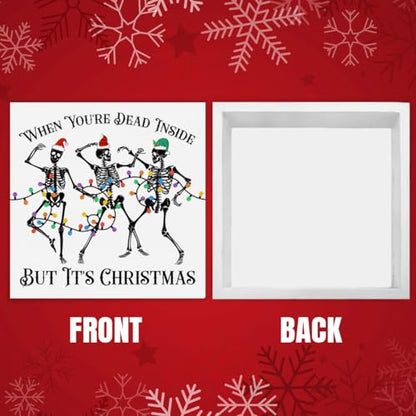 Funny Christmas Skeleton Sign Decor - Dead Inside But It's Christmas Wood Block - Skeleton 01
