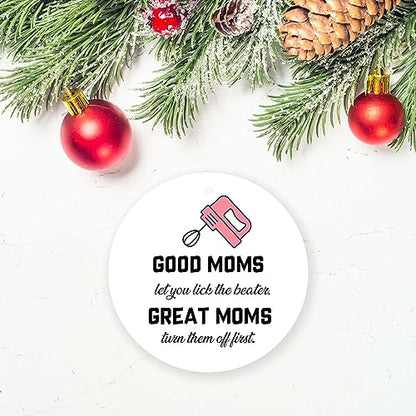 Christmas Ornament - Good Moms Let You Lick The Beaters Mixer Holiday Decor - Variation of Mixer
