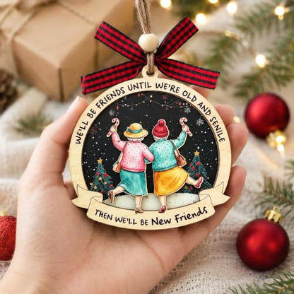 Old Friend Friendship Christmas Ornament 2026 - Wooden Holiday Keepsake
