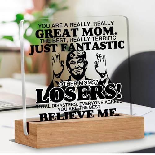 Funny Acrylic Office and Home Sign - Just - 4 x 4 Inches - Gifts for Mom from Daughter or Son