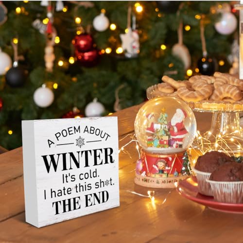 Farmhouse Winter Wooden Sign - Funny Winter Wood Block Tabletop Decor - 5x5 Inches - Variation of THIS listing