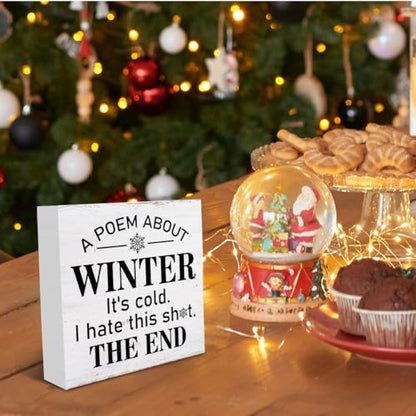 Farmhouse Winter Wooden Sign - Funny Winter Wood Block Tabletop Decor - 5x5 Inches - Variation of THIS listing