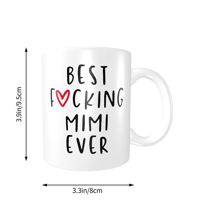 Best Mimi Ever Funny Coffee Mug - 11oz Ceramic Gift (Variation of THIS listing)