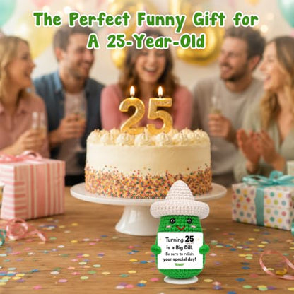 Funny 25th Birthday Gift Crochet Pickle - Humorous Party Decor for Her & Him