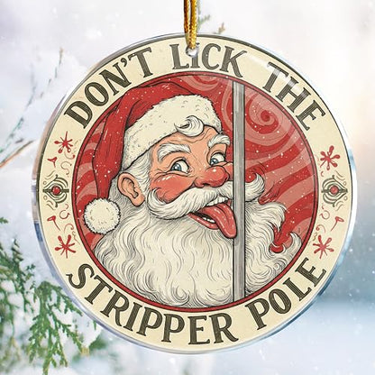 Funny Naughty Christmas Ornament - Don't Lick The Stripper Pole Acrylic Decor - Adult Holiday Gift