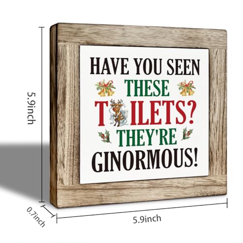 Funny Christmas Wooden Sign for Bathroom - Have You Seen These Toilets? Rustic Farmhouse Decor - Christmas 07