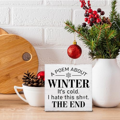 Farmhouse Winter Wooden Sign - Funny Winter Wood Block Tabletop Decor - 5x5 Inches - Variation of THIS listing