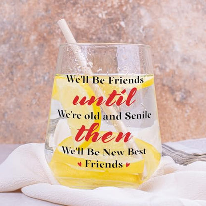 Funny Best Friends Wine Glass Gifts - We'll Be New Best Friends 15 OZ Stemless Glass for Women BFF Sister