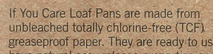 IF YOU CARE Loaf Baking Pans - FSC Certified Paper, Eco-Friendly, 4-Count Set