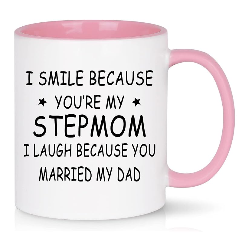 I Smile Because You’re My Stepmom Mug - Pink, 11 Oz, Funny Gift for Stepmom from Stepchild