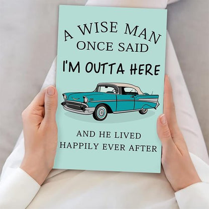 Funny Retirement Card for Men, Coworker leaving Card for Him, Retirement gifts for Boss Dad Uncle - 'A Wise Man Once Said' - 8x5.3 inches