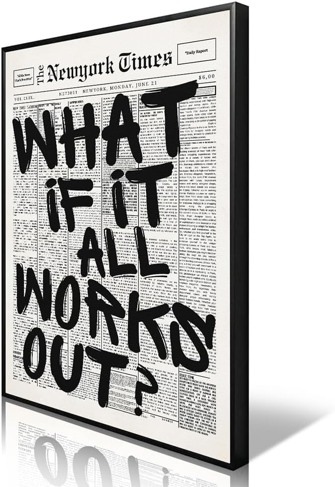 What If It All Works Out Canvas Wall Art - Black & White Inspirational Poster | 8x12in Unframed
