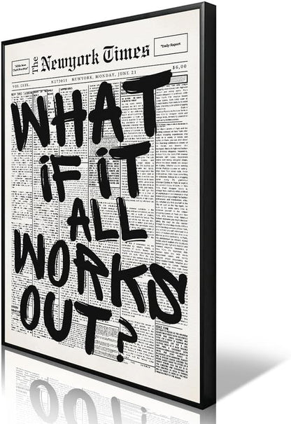 What If It All Works Out Canvas Wall Art - Black & White Inspirational Poster | 8x12in Unframed