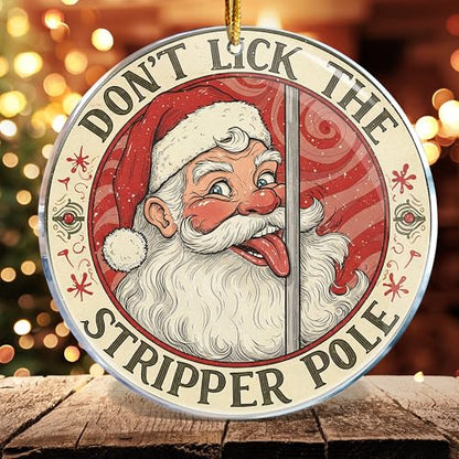 Funny Naughty Christmas Ornament - Don't Lick The Stripper Pole Acrylic Decor - Adult Holiday Gift