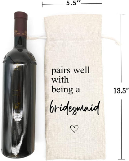 Wedding Wine Bag Gift for Bridesmaids - Proposal, Bridal Shower, Engagement, Bachelorette Party Favor - Pairs Well With Being a Bridesmaid