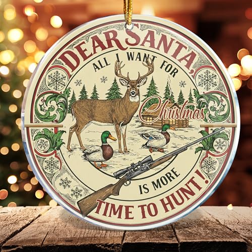 Christmas Hanging Ornament - Rustic Santa with All I Want for Christmas is More Time to Hunt Quote - Men Hunting Decor