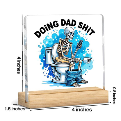 Dad Shit - Funny Fathers Day Acrylic Plaque Sign for Dad from Daughter Son