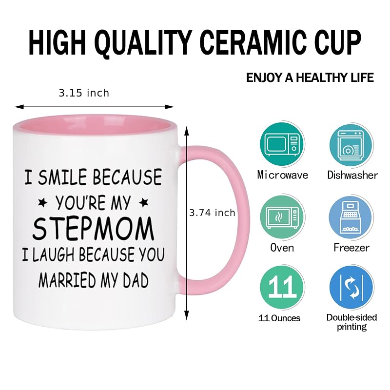 I Smile Because You’re My Stepmom Mug - Pink, 11 Oz, Funny Gift for Stepmom from Stepchild