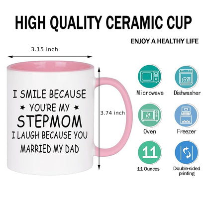 I Smile Because You’re My Stepmom Mug - Pink, 11 Oz, Funny Gift for Stepmom from Stepchild