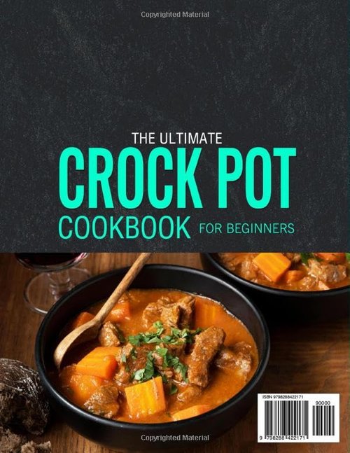 Crock Pot Cookbook by [Brand Name] - Easy & Flavorful Recipes for Beginners | Perfect for Families