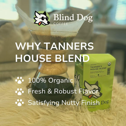 Blind Dog Coffee - 12 Oz Tanners House Blend Ground Coffee - Medium Roast - Milk Chocolate and Caramel Flavored Coffee - Balanced Organic Coffee - USDA Organic