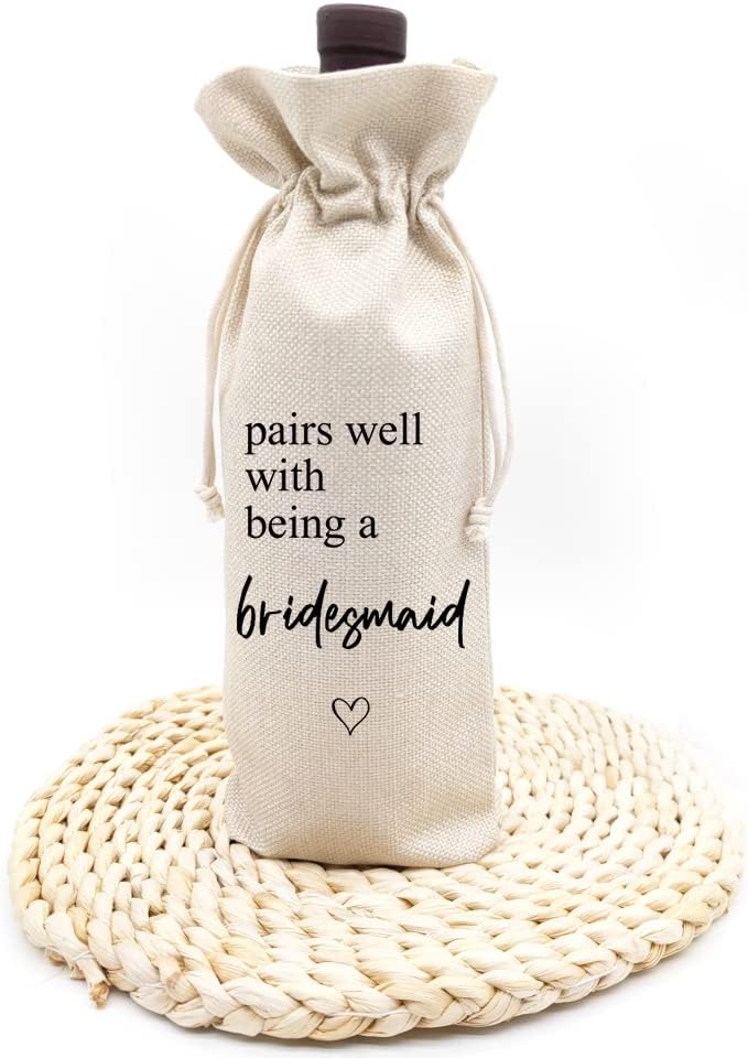 Wedding Wine Bag Gift for Bridesmaids - Proposal, Bridal Shower, Engagement, Bachelorette Party Favor - Pairs Well With Being a Bridesmaid